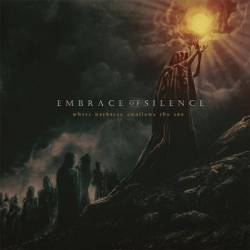 Embrace Of Silence : Where Darkness Swallows the Sun